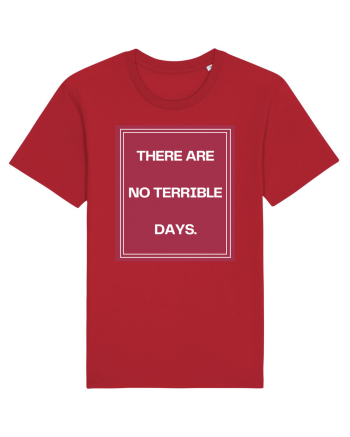 there are no terrible days2 Red