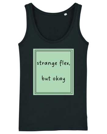 strange flex but okay5 Black