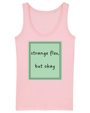 strange flex but okay5 Cotton Pink