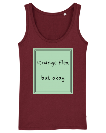 strange flex but okay5 Burgundy