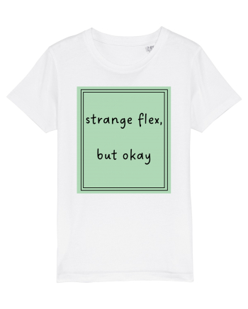 strange flex but okay5 White