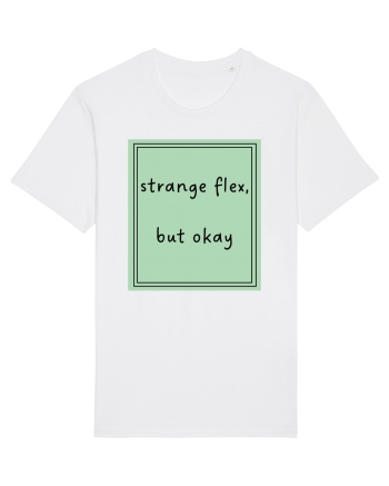 strange flex but okay5 White