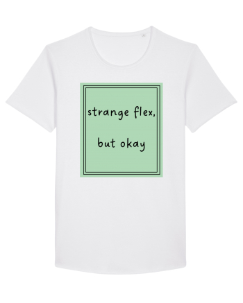 strange flex but okay5 White