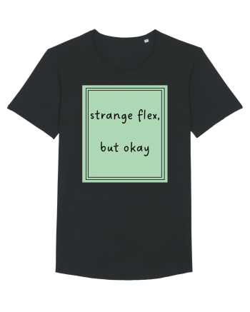 strange flex but okay5 Black
