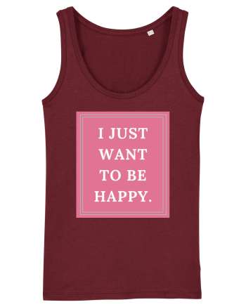 i just want to be happy5 Burgundy