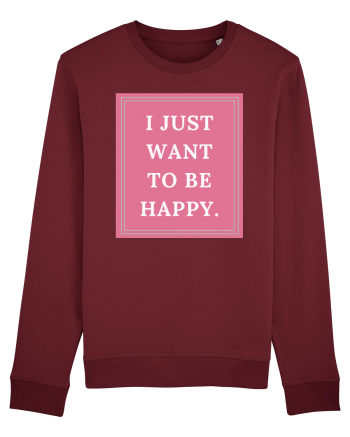 i just want to be happy5 Burgundy