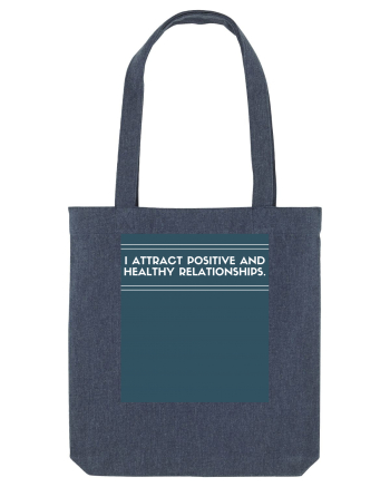 i attract positive and healthy relationships Midnight Blue