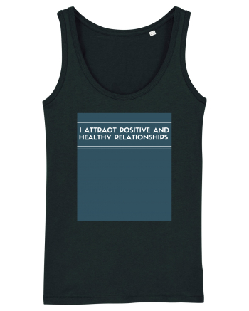 i attract positive and healthy relationships Black