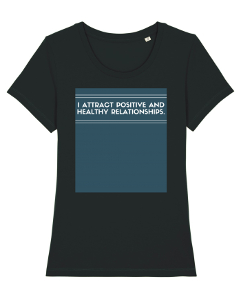 i attract positive and healthy relationships Black