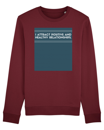 i attract positive and healthy relationships Burgundy