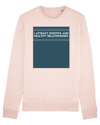 i attract positive and healthy relationships Candy Pink