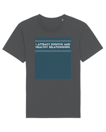 i attract positive and healthy relationships Anthracite