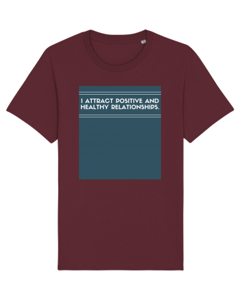 i attract positive and healthy relationships Burgundy