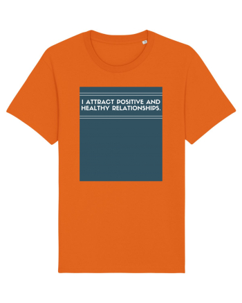 i attract positive and healthy relationships Bright Orange
