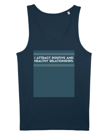i attract positive and healthy relationships Navy