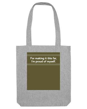 for making it this far i m proud of myself Heather Grey