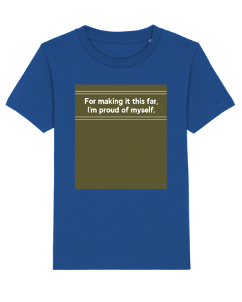 for making it this far i m proud of myself Majorelle Blue