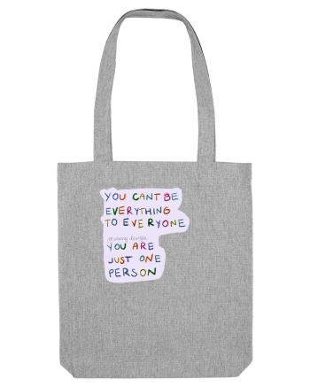 you cant be everything to everyone Heather Grey