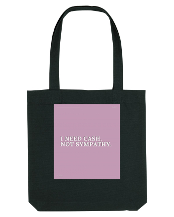 i need cash not symphaty2 Black