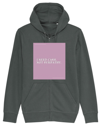 i need cash not symphaty2 Anthracite