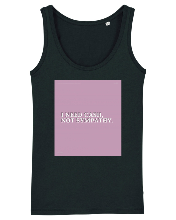 i need cash not symphaty2 Black