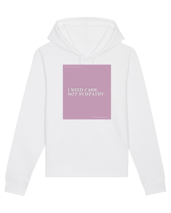 i need cash not symphaty2 White