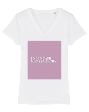 i need cash not symphaty2 White