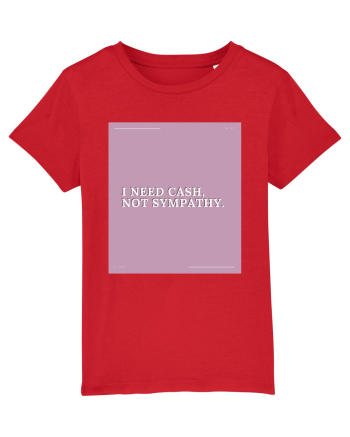 i need cash not symphaty2 Red