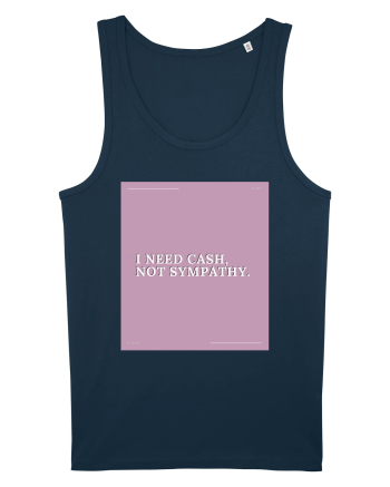 i need cash not symphaty2 Navy