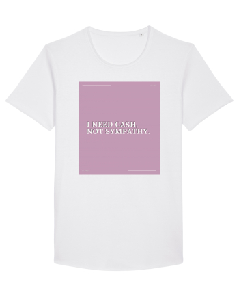 i need cash not symphaty2 White