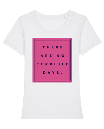 there are no terrible days3 White