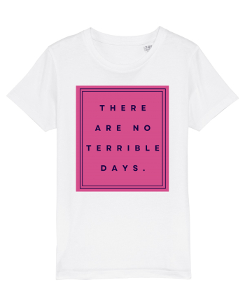 there are no terrible days3 White
