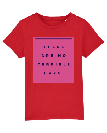 there are no terrible days3 Red