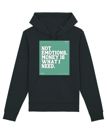 not emotions money is what i need2 Black
