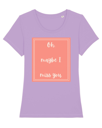 oh maybe i miss you2 Lavender Dawn