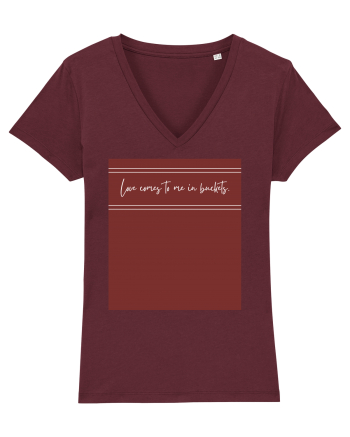 love comes to me in buckets Burgundy