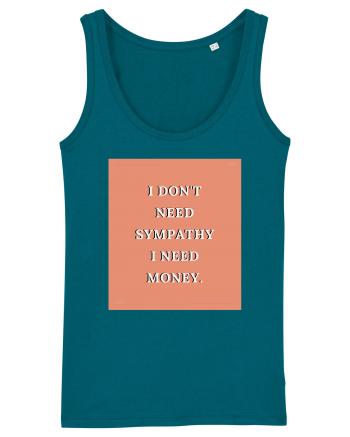 i don t need symphaty i need money3 Ocean Depth