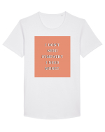 i don t need symphaty i need money3 Tricou mânecă scurtă guler larg Bărbat Skater