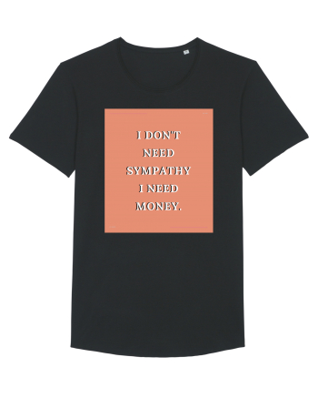 i don t need symphaty i need money3 Black