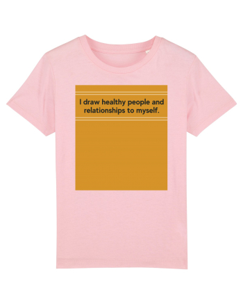 i draw healthy people and relationship to myself Cotton Pink