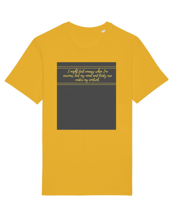 i might feel uneasy when i m anxious but my mind and body are under my cont Spectra Yellow