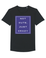 not cute just crazy2 Tricou mânecă scurtă guler larg Bărbat Skater