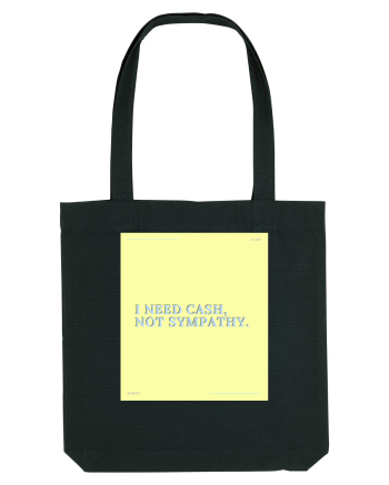 i need cash not symphaty4 Black