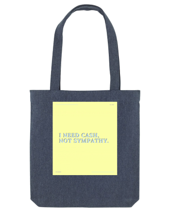 i need cash not symphaty4 Midnight Blue