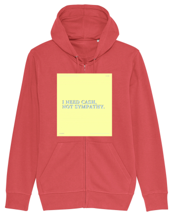 i need cash not symphaty4 Carmine Red