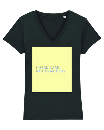 i need cash not symphaty4 Black