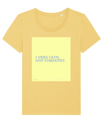 i need cash not symphaty4 Jojoba