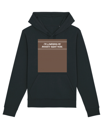 i m lowering my anxiety right now2 Black