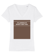 i m lowering my anxiety right now2 Tricou mânecă scurtă guler V Damă Evoker