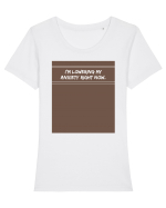 i m lowering my anxiety right now2 Tricou mânecă scurtă guler larg fitted Damă Expresser